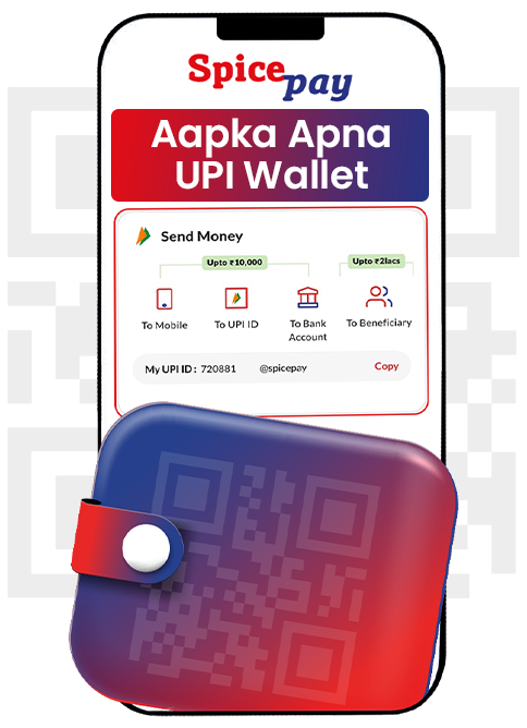 Spice Pay UPI wallet on a phone with QR wallet – Aapka Apna UPI Wallet